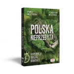 Książka „Polska Nieprzebyta, Ekspolarcja Survival Bushcraft” Kajetan Wilczyński