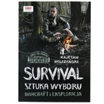 Książka "Survival: sztuka wyboru" Kajetan Wilczyński - Bushcraft i Eksploracja.